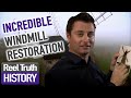 Incredible Windmill Restoration (Before and After) | Restoration Man | Reel Truth History