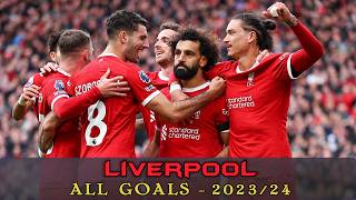 Liverpool - All Goals 2023/24