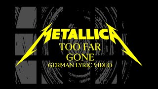 Metallica: Too Far Gone? (Official German Lyric Video)