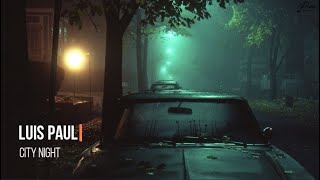 Luis Paul - City Night