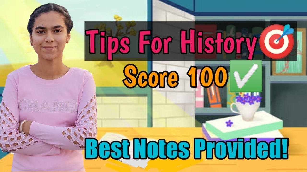 Class 12 History I 10 Important Study Tips for Scoring 95%+ in History