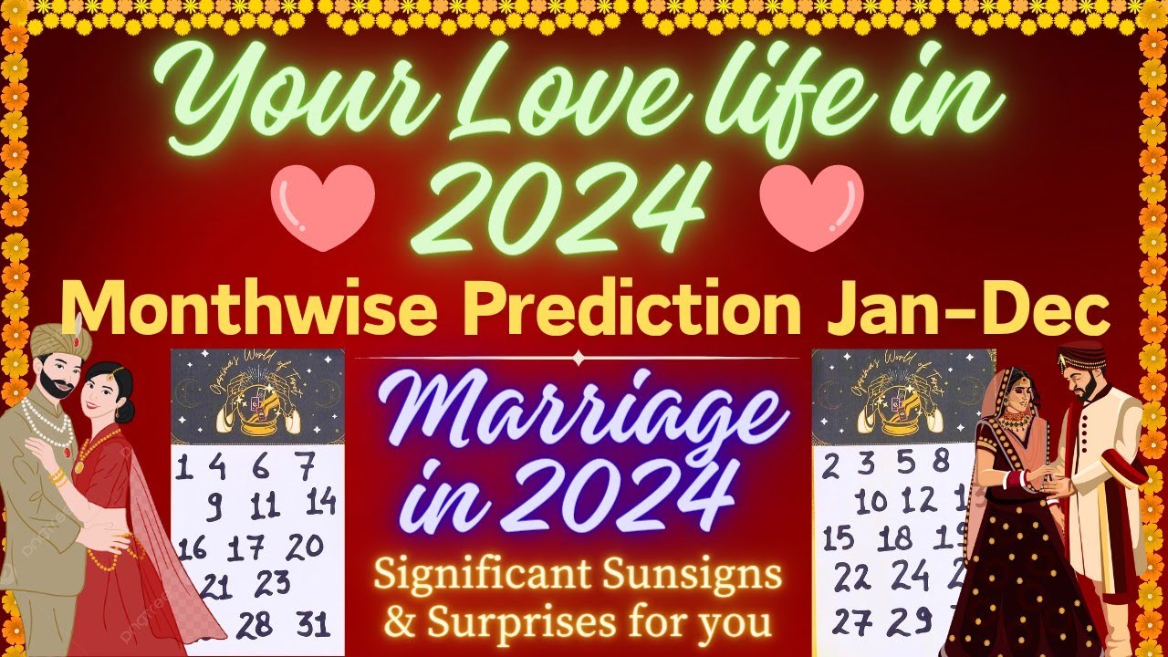 Your Love Life In 2024 Jan To Dec Surprises Marriage Sunsigns Maxresdefault