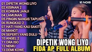 Dipetik Wong Liyo - Fida AP X Cece Ayu X Andin Mayora X Amel Amelia| Fida Ap Terbaru Full Album