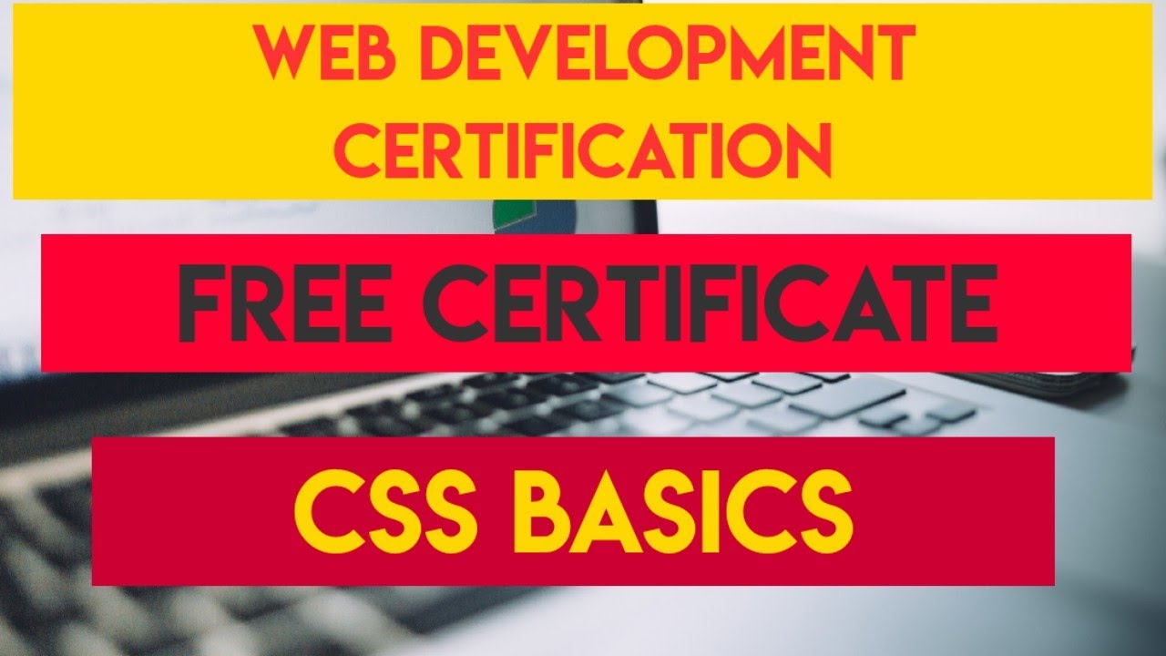 Web Development Free Course With Free Certificate | CSS Basic Free ...