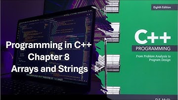 Programming in C++ Chapter 8 Study Guide: Arrays and Strings