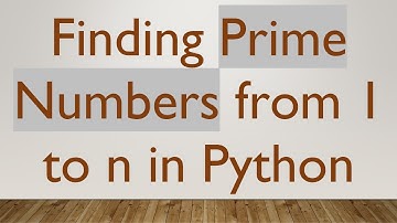 Finding Prime Numbers from 1 to n in Python