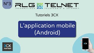 Tutoriels 3CX - L'application mobile Android