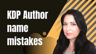 Low Content Book Author Name Mistakes - What to avoid Guide