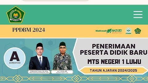 Tutorial Pengisian Formulir PPDB MTs Negeri 1 Luwu Tahun Pelajaran 2024/2025