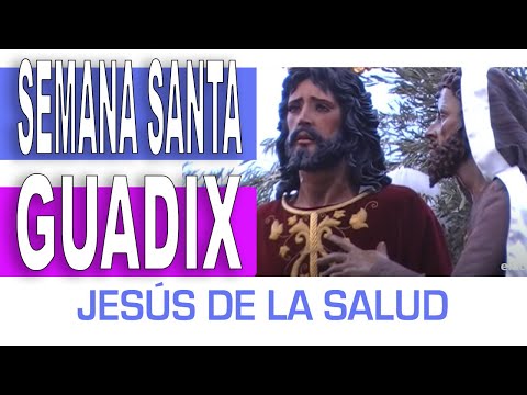 ✝️ SEMANA SANTA Guadix 📌 Nuestro Padre el Señor de la SALUD - Domingo de Ramos