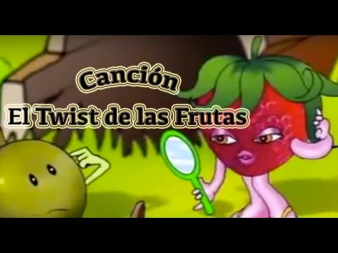 El twist de las frutas - canción infantil - YouTube