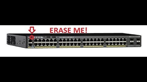 Cisco 2960X Switch Erase - EASY