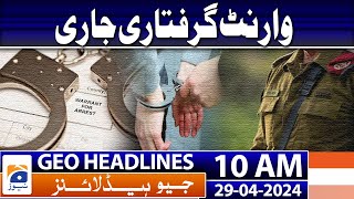 Geo News Headlines 10 AM | 29th April 2024