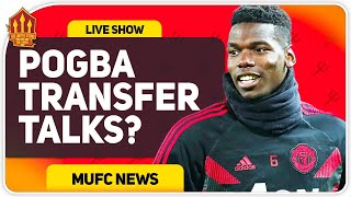 Pogba Transfer Talks Begin? Man Utd Transfer News