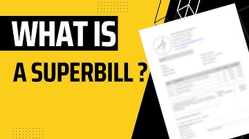 What is a Superbill? | How to get paid as a patient