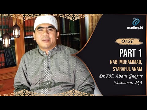 Gus Ghofur Maimun Zubair: Nabi Muhammad, Syaraful Anam... (Eps.3)