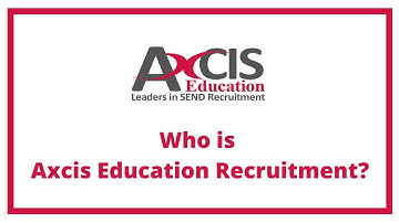 Who is Axcis Education Recruitment?