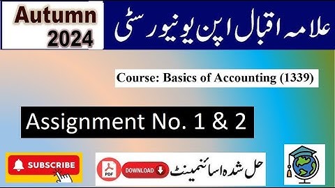 ⏩ AIOU Code 1339 Solved Assignment No.1 & 2 Autumn 2024 || Subject: Basics of Accounting | FA/ I Com