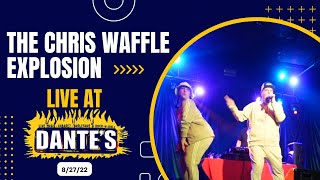 The Chris Waffle Explosion - Live at Dante&#39;s