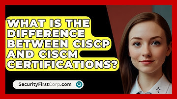 What Is the Difference Between CISCP and CISCM Certifications? | SecurityFirstCorp News