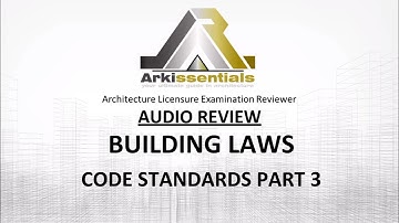 Architecture Licensure Exam AUDIO Reviewer: BUILDING LAWS - CODE STANDARDS PART 3