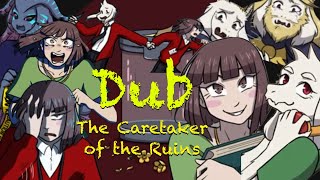 The Caretaker Of The Ruins, An Undertale Chara, Frisk, And Asriel Comic Dub Au Power