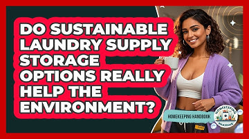 Do Sustainable Laundry Supply Storage Options Really Help The Environment? - Homekeeping Handbook