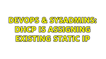 DevOps & SysAdmins: DHCP is assigning existing static ip (2 Solutions!!)