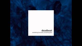 Deadbeat - White out