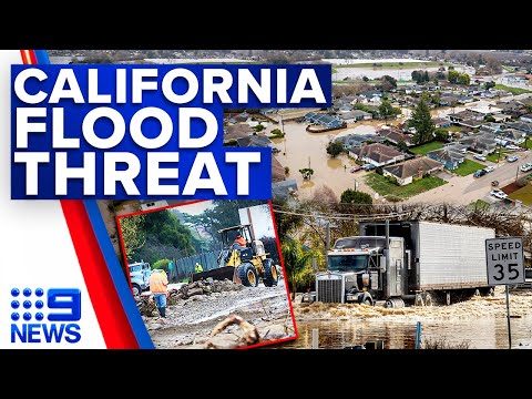 Death toll rises to 17 as California floods continue to wreak havoc | 9 News Australia