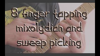 8 finger tapping mixolydian and sweep picking