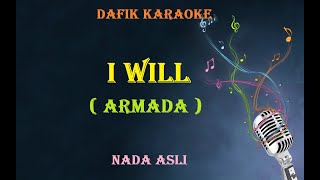 Karaoke I Will (Armada) Original key