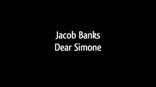 Jacob Banks - Dear Simone chords