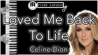 Loved Me Back To Life - Celine Dion - Piano Karaoke Instrumental