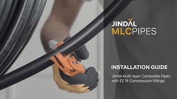 Installation Guide - Jindal MLC Pipes with EZ Fit
