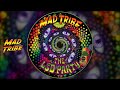 Mad tribe  lsd party kicking in