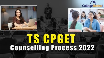 TS CPGET Counselling Process | CollegeDekho