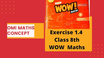Exercise 1.4 WOW MATHS Class 8th UPDATED EDITION