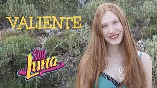 Soy Luna - VALIENTE (Florence R. Cover)
