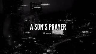 BNick ft Kalonji - A Son's Prayer (Official Audio)