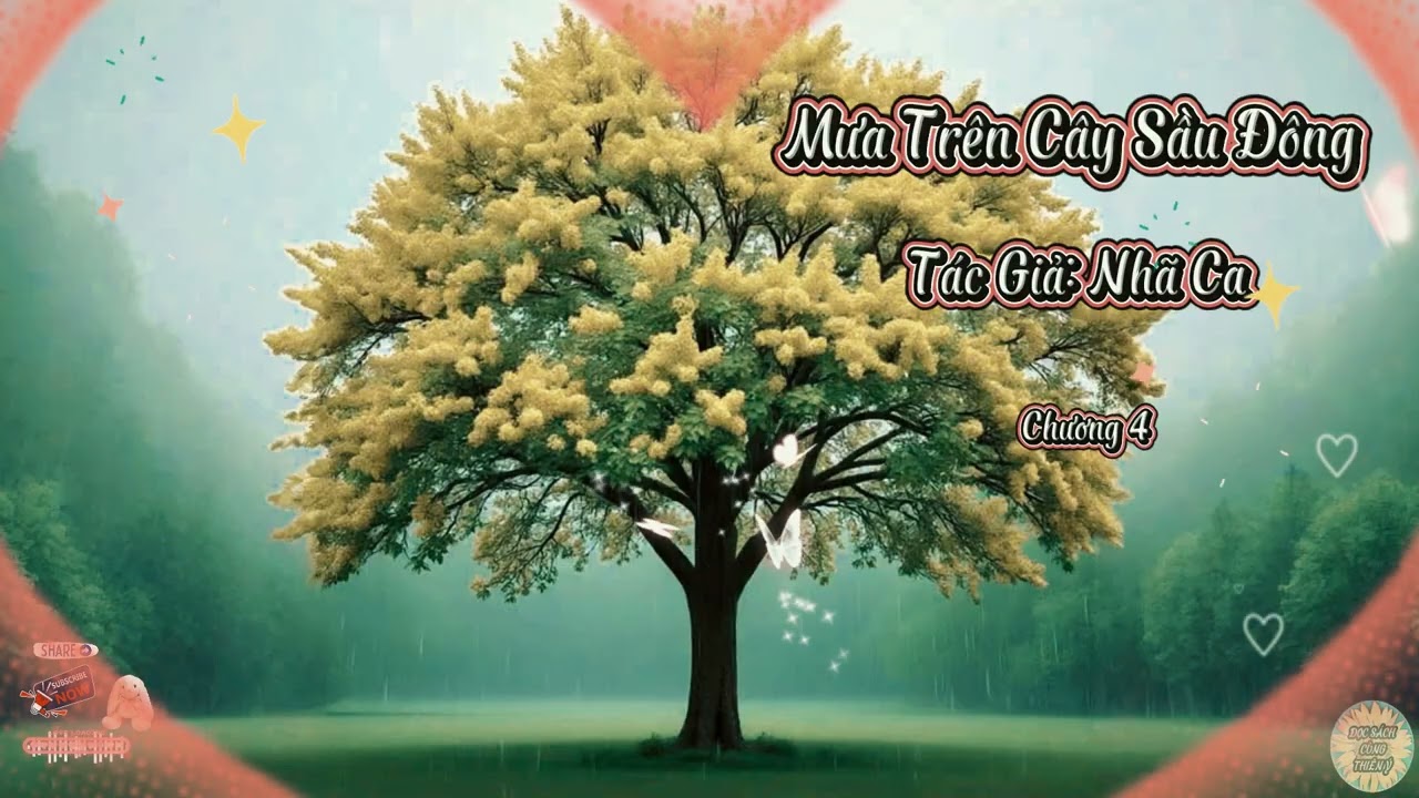 Truyện Mưa Trên Cây Sầu Đông | Chương 4 | Tác giả: Hạ Thu