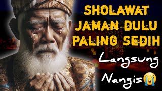 SIAPKAN TISU‼😭SHOLAWAT JAMAN DULU PALING SEDIH,SHOLAWAT AL BURDAH MERDU,SHOLAWAT MERDU PENENANG HATI