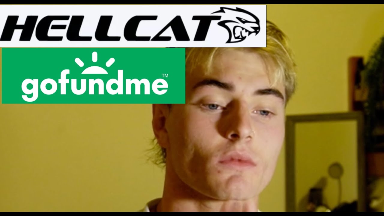 Hellcat GoFundMe No Hellcat At 20 Years Old YouTube hellcat-gofundme-no-hellcat-at-20-years-old-youtube