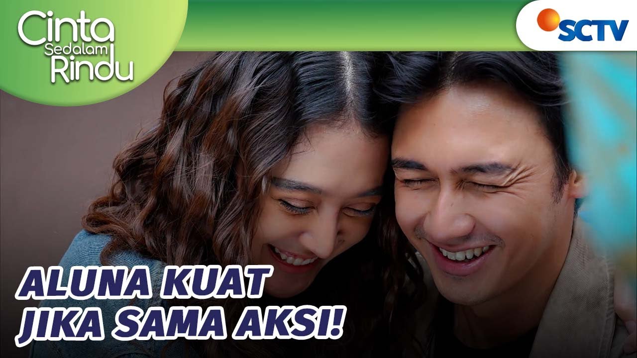 Asal Bersama Aksi, Aluna Akan Selalu Kuat! | Cinta Sedalam Rindu - Episode 144