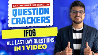 IFOS - Question Crackers | All Last Day Qs in 1 go | Inter | CA Amit Mahajan
