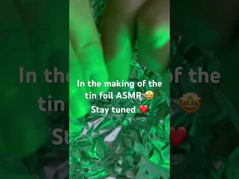 Tin foil ASMR