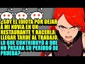 ¿Soy el idiota por dejar a mi novia en un restaurante y hacerla llegar tarde al trabajo, lo que con