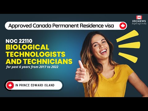 Approved Canada PR visa NOC 22110 Biological technologists and technicians in PEI for 6 years