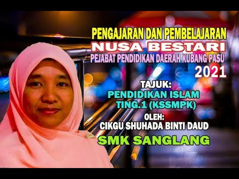 PDP  -  PENDIDIKAN ISLAM KSSMPK TINGKATAN 1 SMK SANGLANG