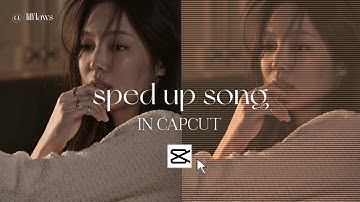 HOW TO SPEED UP SONGS IN CAPCUT | TUTORIAL